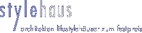 stylehaus - architekten lifestyleh&auml;user zum festpreis